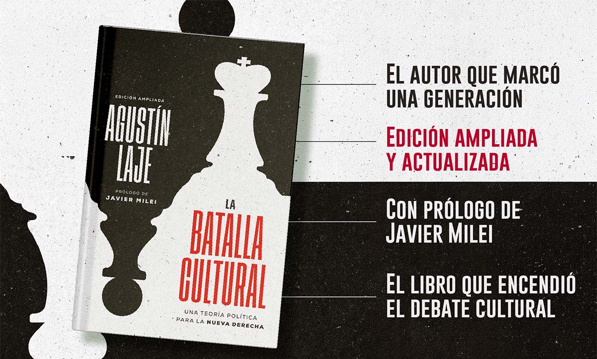La batalla cultural (Edición ampliada) de Agustín Laje, la versión actualizada de su best seller con prólogo de Javier Milei